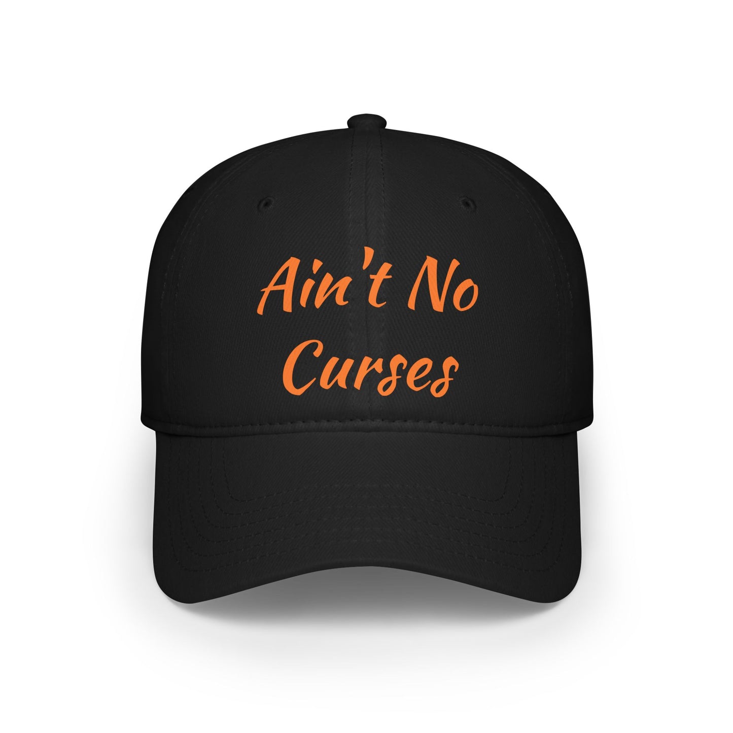 Ain't No Curses - Low Profile Baseball Cap