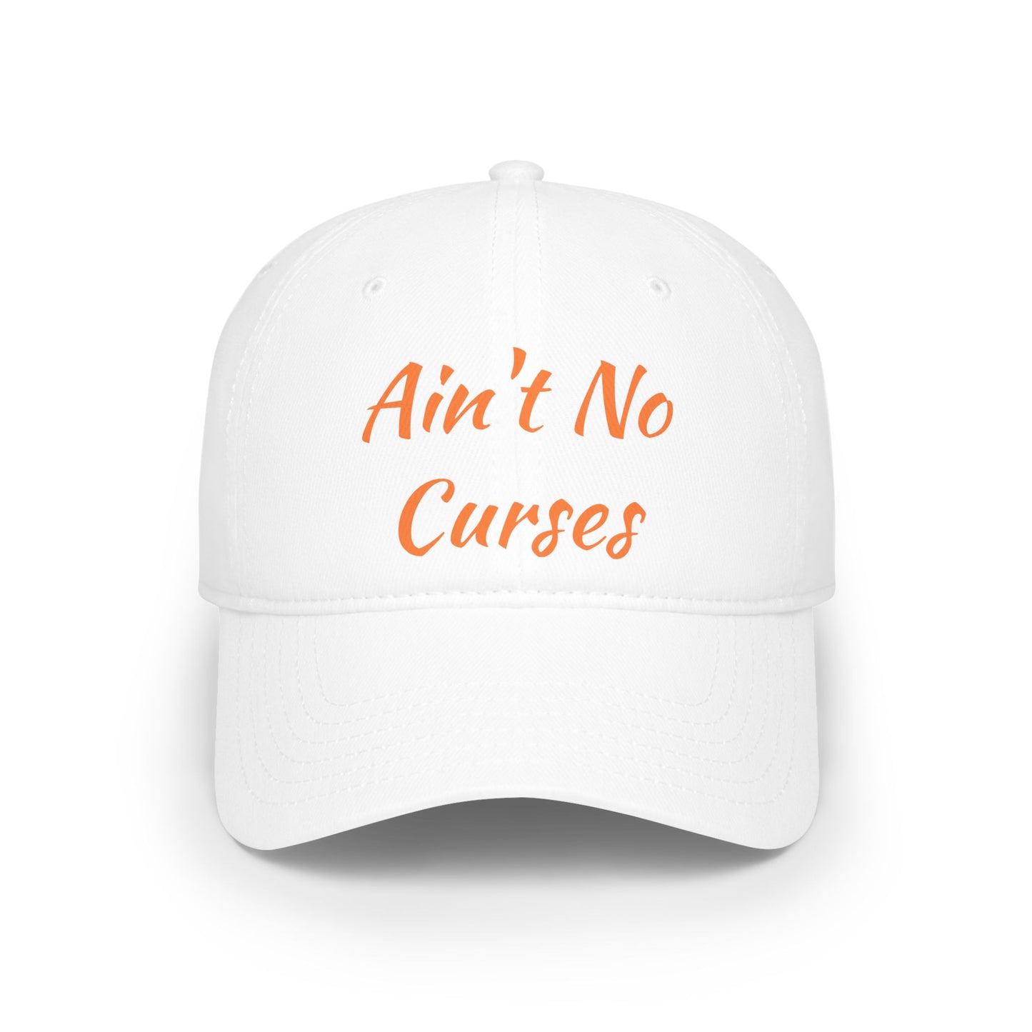 Ain't No Curses - Low Profile Baseball Cap