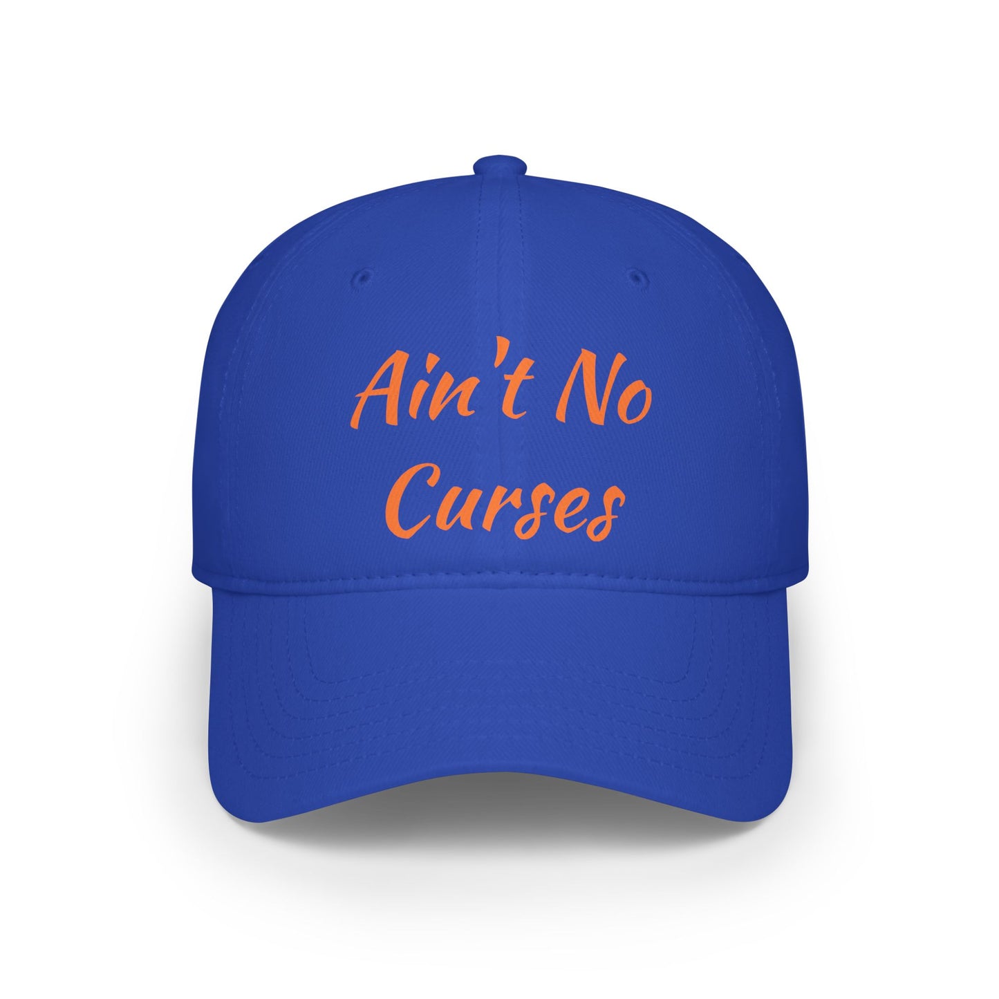 Ain't No Curses - Low Profile Baseball Cap