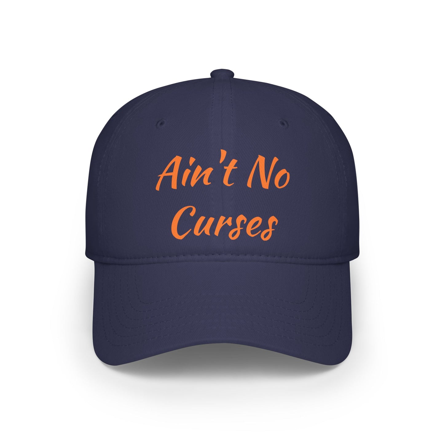 Ain't No Curses - Low Profile Baseball Cap