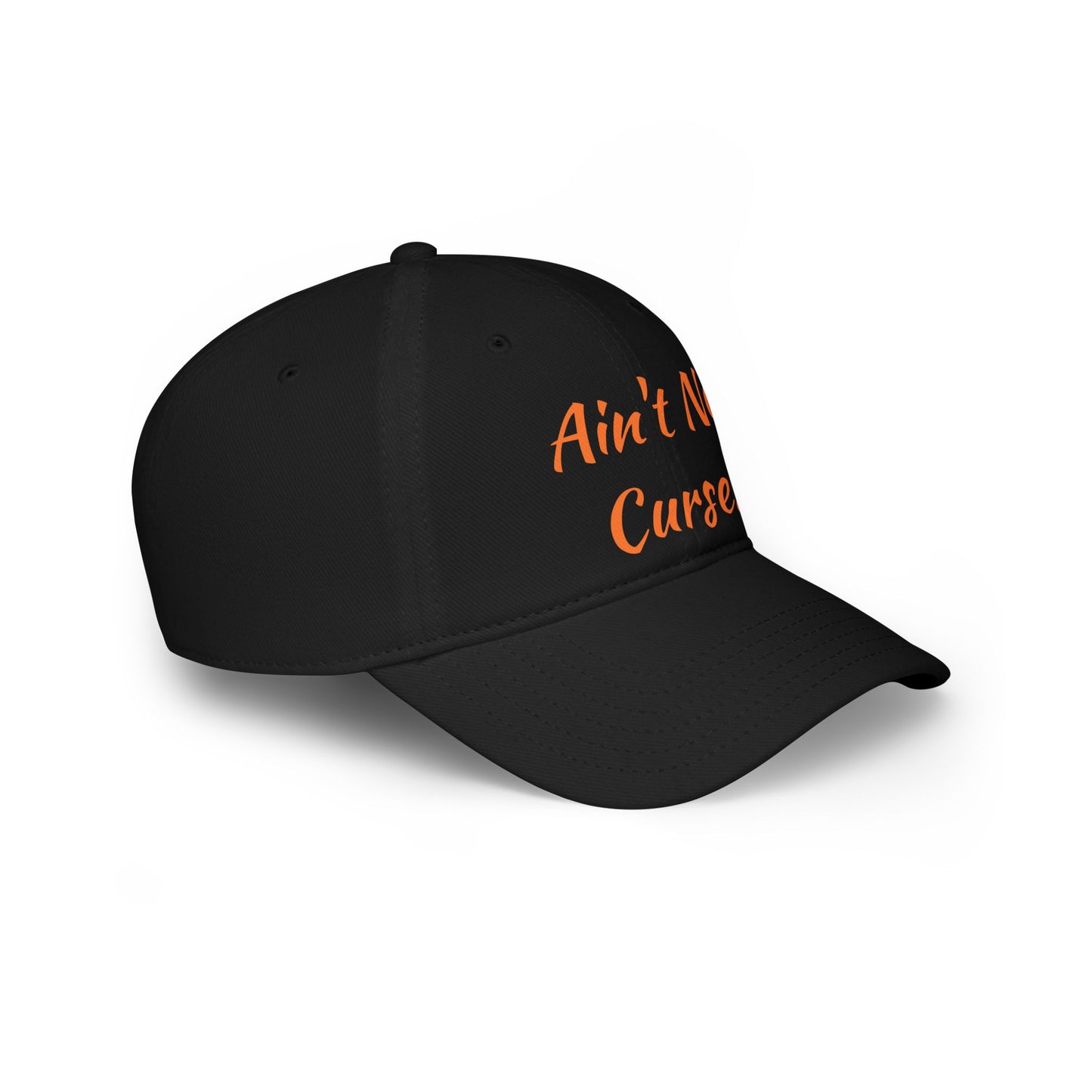 Ain't No Curses - Low Profile Baseball Cap