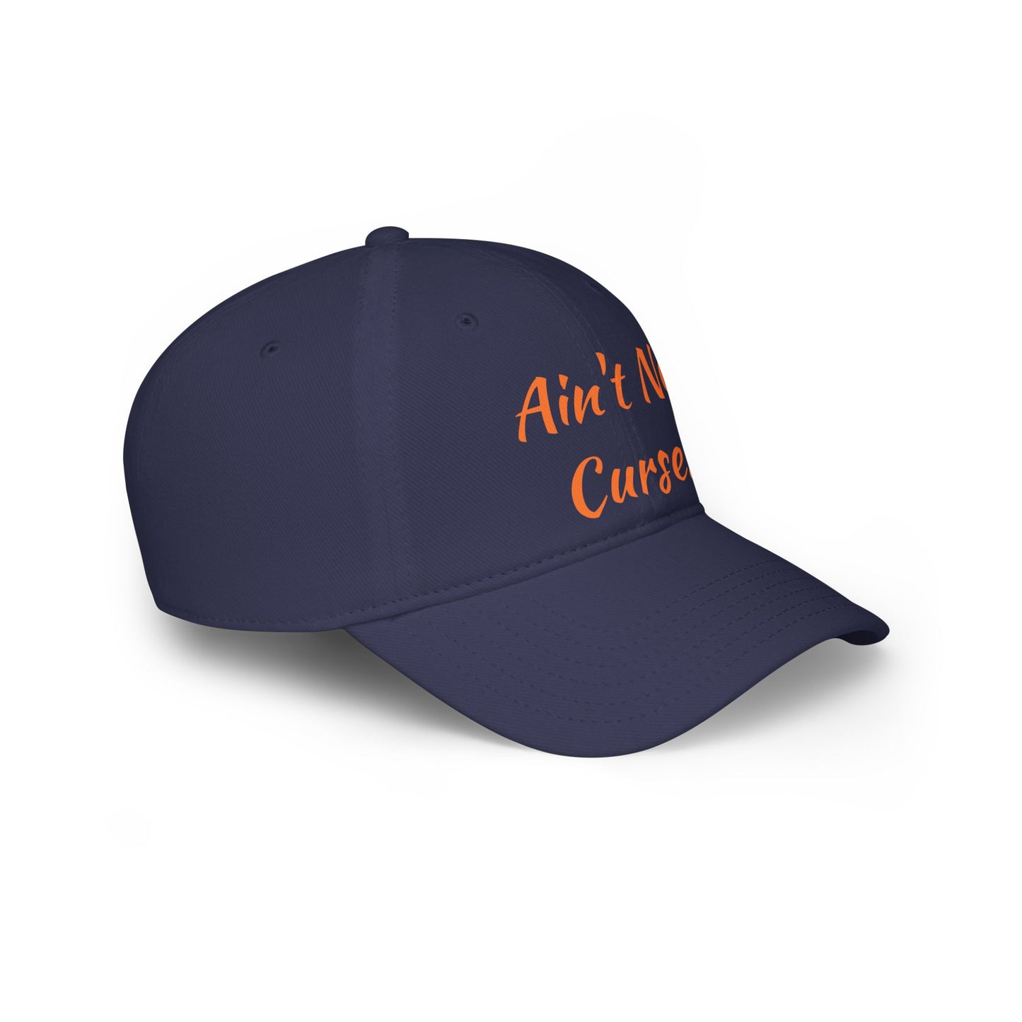 Ain't No Curses - Low Profile Baseball Cap